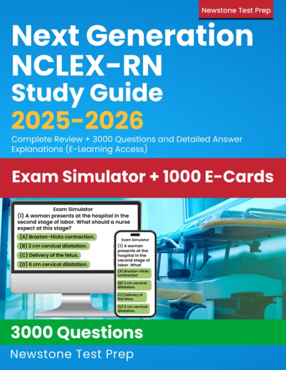 Next Generation NCLEX-RN Study Guide 2025–2026 (3,000 Questions)